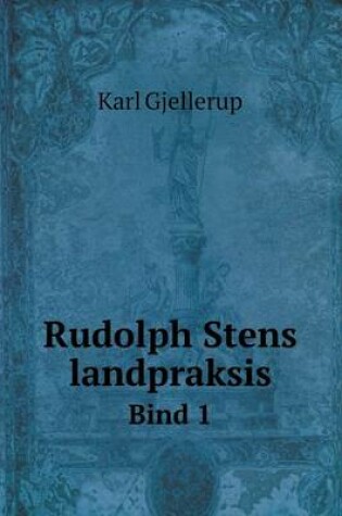 Cover of Rudolph Stens landpraksis Bind 1