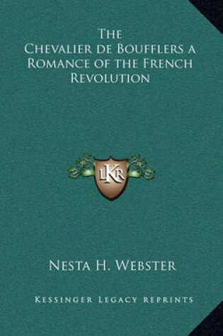 Cover of The Chevalier de Boufflers a Romance of the French Revolution