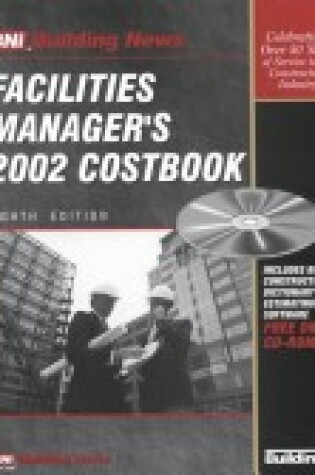 Cover of Building News Facilities Manager's 2002 Costbook