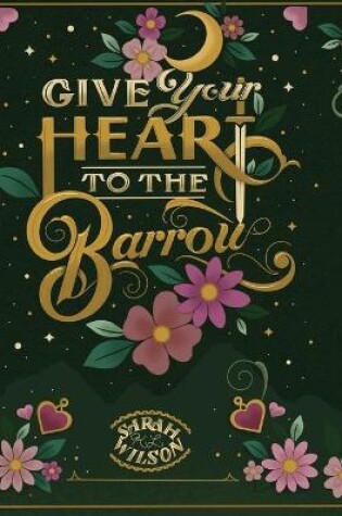 Cover of Give Your Heart to the Barrow