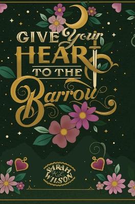 Book cover for Give Your Heart to the Barrow