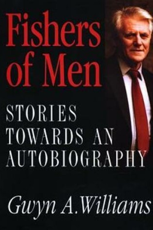 Cover of Fishers of Men - Stories Towards an Autobiography