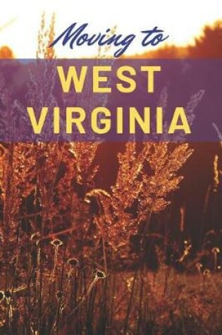 Cover of Moving to West Virginia