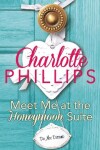 Book cover for Meet Me at the Honeymoon Suite