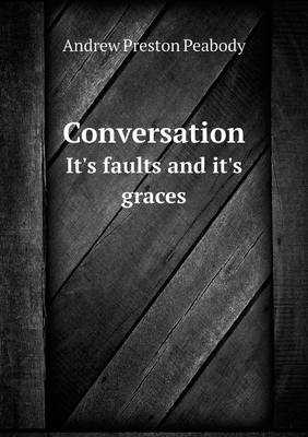 Book cover for Conversation It's faults and it's graces