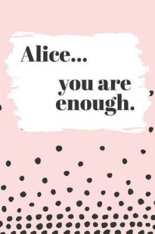 Cover of Alice's You Are Enough