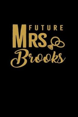 Cover of Future Mrs. Brooks