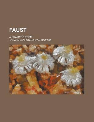 Book cover for Faust; A Dramatic Poem