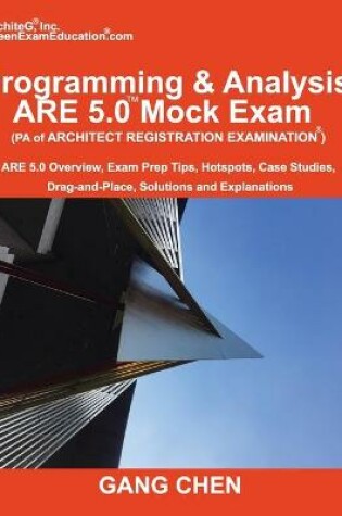 Cover of Programming & Analysis (PA) ARE 5.0 Mock Exam (Architect Registration Exam)