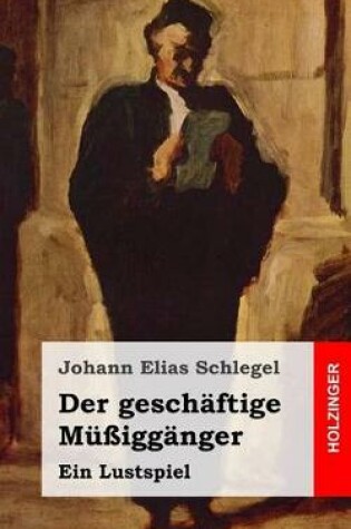 Cover of Der geschäftige Müßiggänger