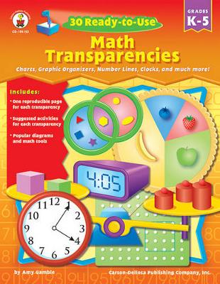 Book cover for 30 Ready-To-Use Math Transparencies, Grades K - 5