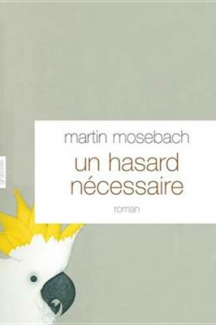 Cover of Un Hasard Necessaire