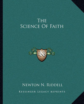 Book cover for The Science Of Faith