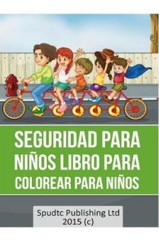 Cover of Seguridad para Niños libro Para Colorear para niños