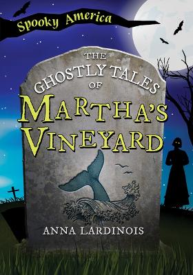 Book cover for The Ghostly Tales of Martha's Vineyard