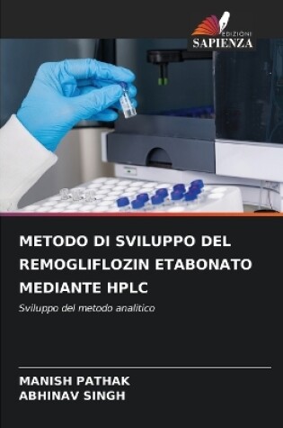 Cover of Metodo Di Sviluppo del Remogliflozin Etabonato Mediante HPLC