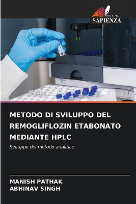 Book cover for Metodo Di Sviluppo del Remogliflozin Etabonato Mediante HPLC