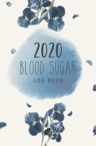 Cover of Blood Sugar Log Book 2020