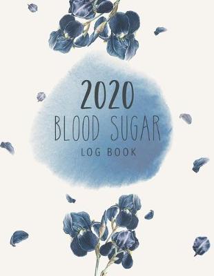 Book cover for Blood Sugar Log Book 2020