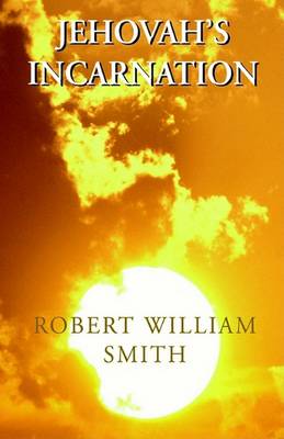 Book cover for Jehovah's Incarnation