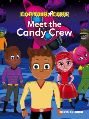 Cover of Captain Cake: Meet the Candy Crew