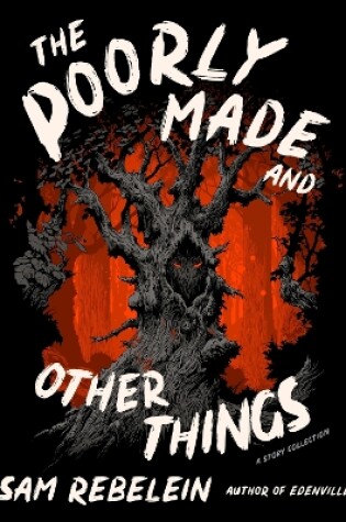 Cover of The Poorly Made and Other Things