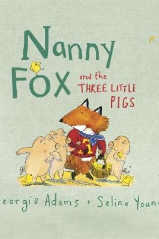 Cover of Nanny Fox & the Three Little Pigs