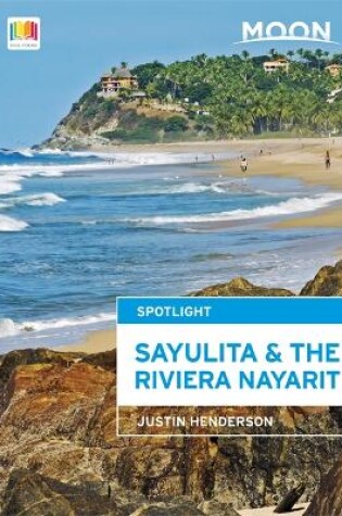 Cover of Moon Spotlight Sayulita & the Riviera Nayarit