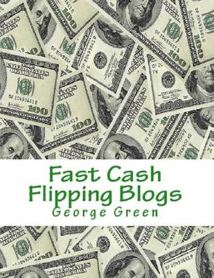 Book cover for Fast Cash Flipping Blogs