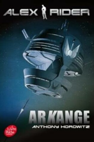 Cover of Alex Rider 6/Arkange