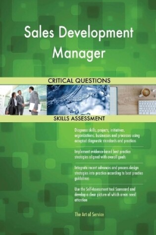 Cover of Sales Development Manager Critical Questions Skills Assessment