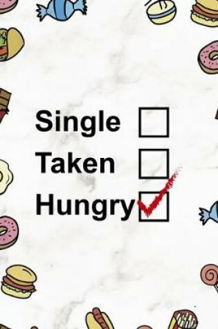 Cover of Single, Taken, Hungry