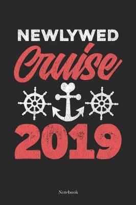 Book cover for NewlyWed Cruise 2019 Notebook