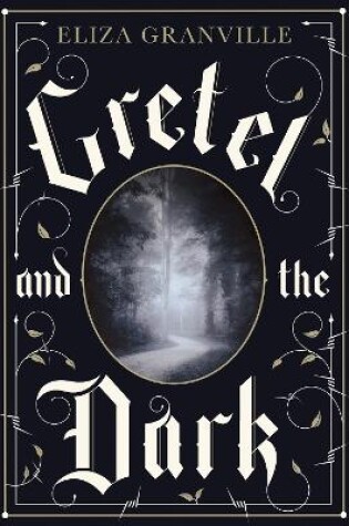 Cover of Gretel and the Dark