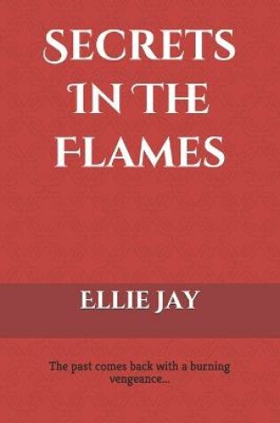 Cover of Secrets In The Flames