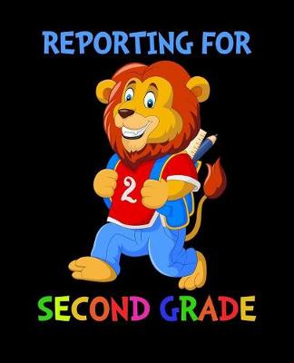 Book cover for Reporting For 2nd Grade