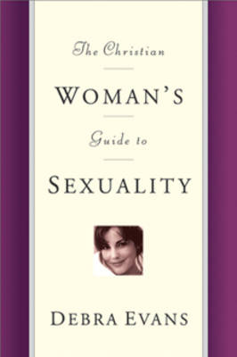 Book cover for Christian Woman's Guide to Sexuality