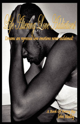 Book cover for Life Altering Love Addictions