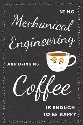 Book cover for Mechanical Engineer & Drinking Coffee Notebook