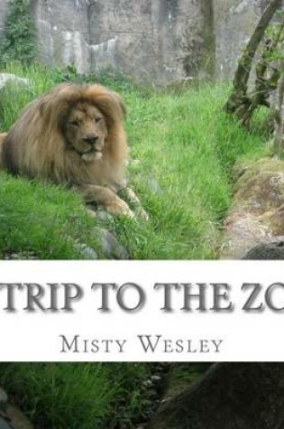 Cover of A Trip to the Zoo