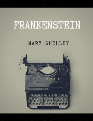 Book cover for Frankenstein by Mary Shelley