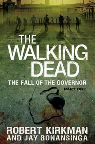 Cover of The Walking Dead: The Fall of the Governor: Part One