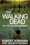 Book cover for The Walking Dead: The Fall of the Governor: Part One