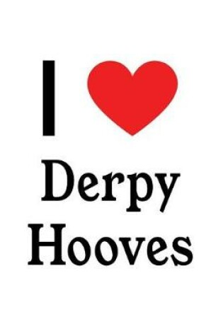 Cover of I Love Derpy Hooves