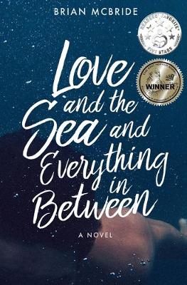 Book cover for Love and the Sea and Everything in Between