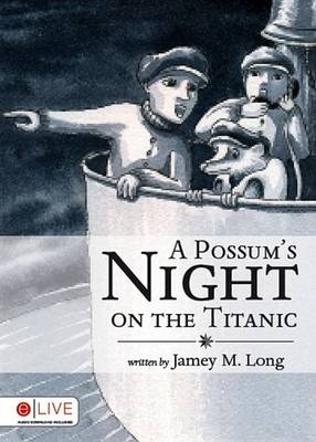 Book cover for A Possum's Night on the Titanic