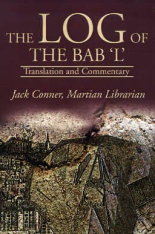 Cover of The Log of the Bab 'L'