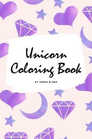 Cover of Unicorn Coloring Book for Children (6x9 Coloring Book / Activity Book)