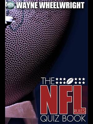 Book cover for The NFL Rules Quiz Book