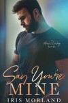 Book cover for Say You're Mine